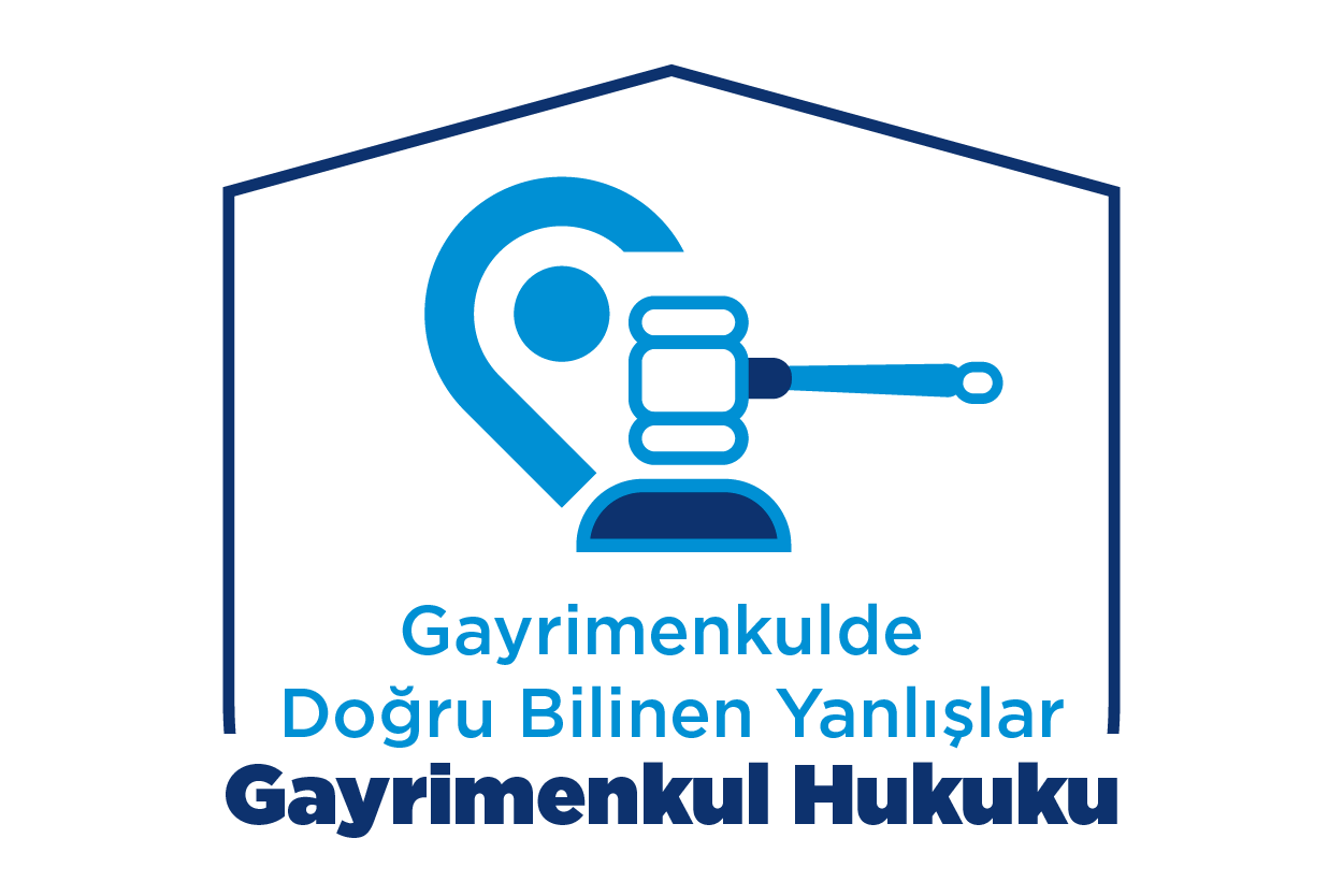 Gayrimenkulde Doğru Bilinen Yanlışlar-Avukat Erman G&ouml;r&uuml;r
